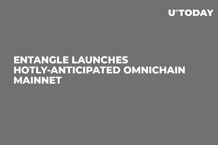 Entangle запускает долгожданную сеть Omnichain