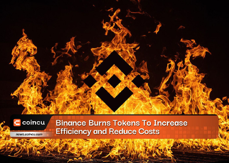 Binance сжигает токены для повышения эффективности и снижения затрат