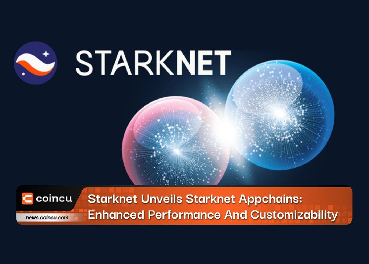 Starknet представляет цепочки приложений Starknet: улучшенная производительность и настраиваемость для разработчиков