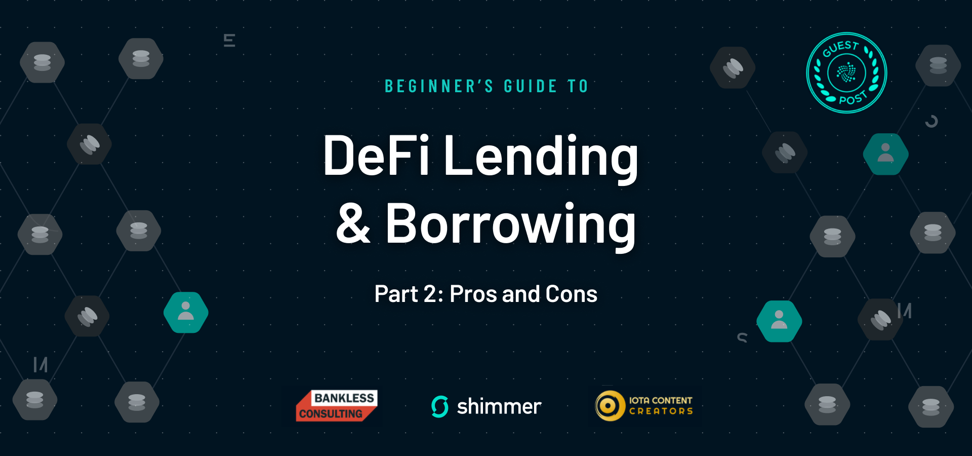 Introduction to DeFi Lending & Borrowing: Part 2