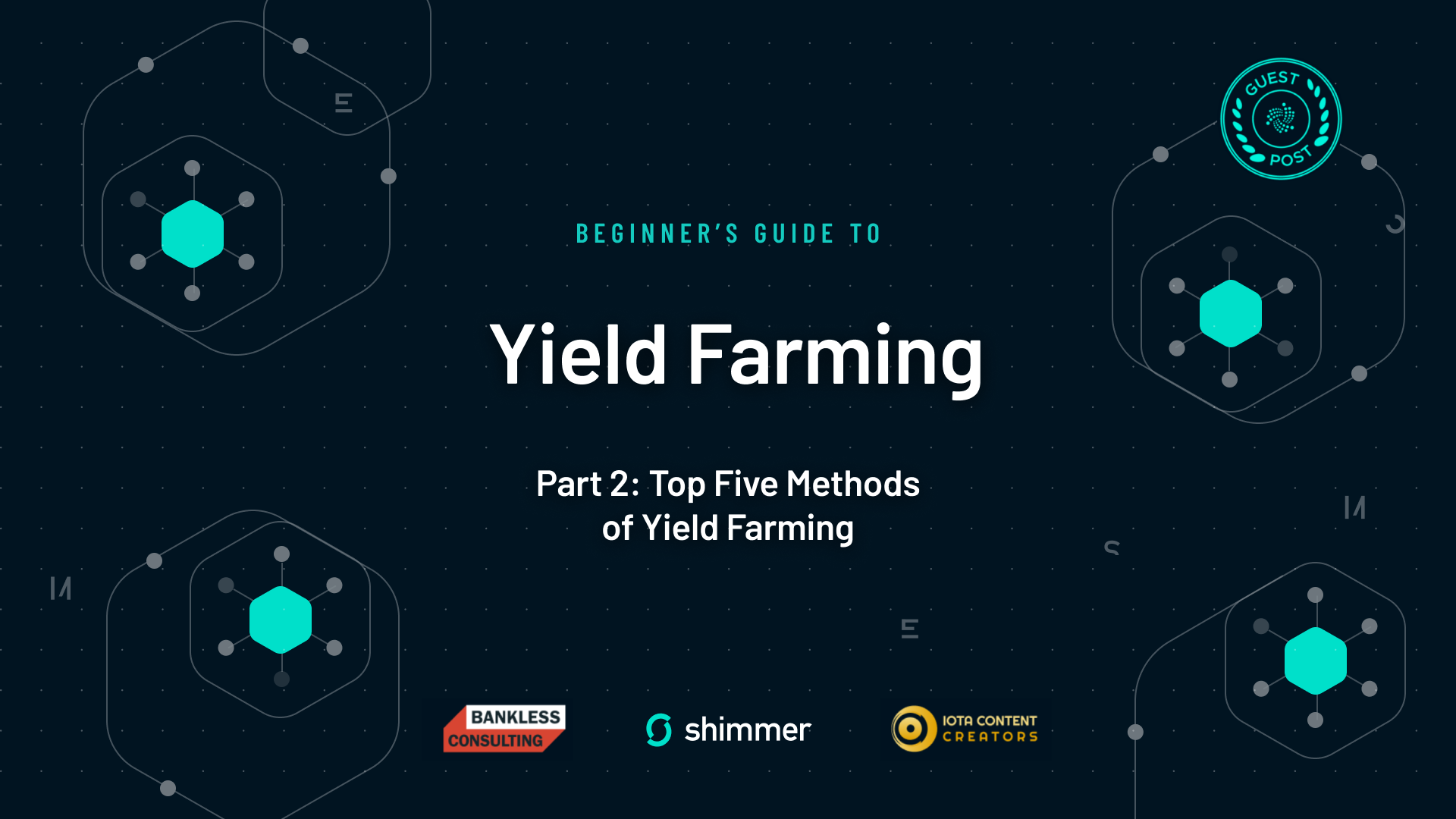 Beginner’s Guide to Yield Farming Part 2