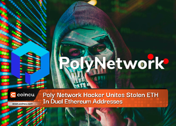 Poly Network Hacker объединяет украденный ETH в двойных адресах Ethereum