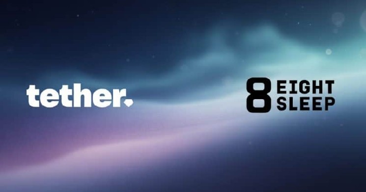 Tether announces strategic investment in Eight Sleep at $1.5B valuation to advance AI-powered health technology