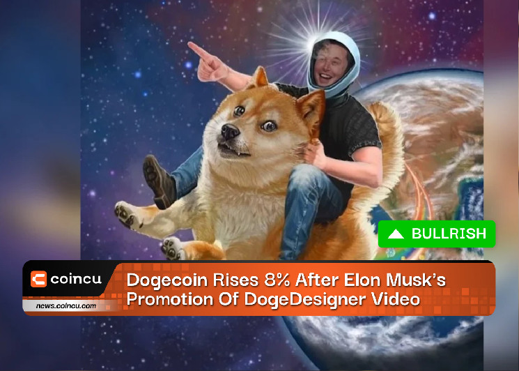 Dogecoin вырос на 8% после рекламы Илона Маска видео DogeDesigner