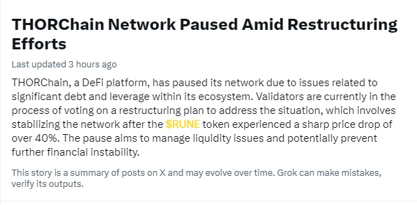 Screenshot of a news update about THORChain pausing its network for restructuring due to debt and leverage issues, highlighting the ongoing voting on a restructuring plan to stabilize the network after a sharp drop in the RUNE token's price.